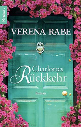 Charlottes Rückkehr: Roman