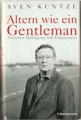 Altern wie ein Gentleman: Zwischen Müßiggang und Engagement