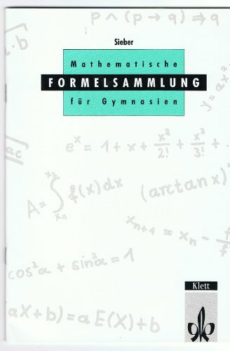 Mathematische Formeln und Begriffe, Formelsammlung Ausgabe M für Sekundarstufe I und II der Gymnasien: Formelsammlung Klassen 8-13