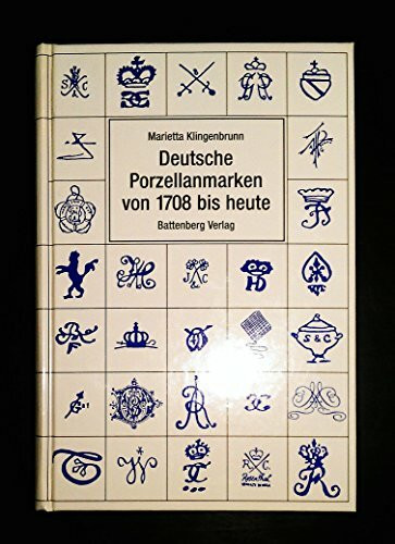 Deutsche Porzellanmarken von 1708 bis heute