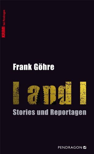 I and I: Stories und Reportagen