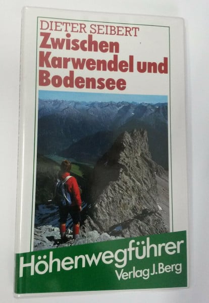 Zwischen Karwendel und Bodensee. Ein Berg-Höhenwegführer