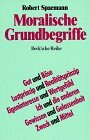 Moralische Grundbegriffe (Beck'sche Reihe)