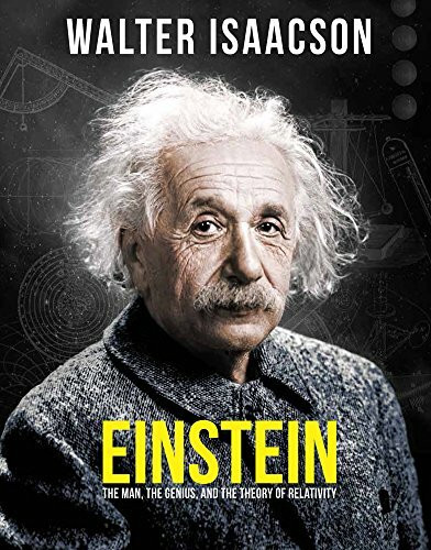 Einstein: The Man, The Genius, and The Theory of Relativity