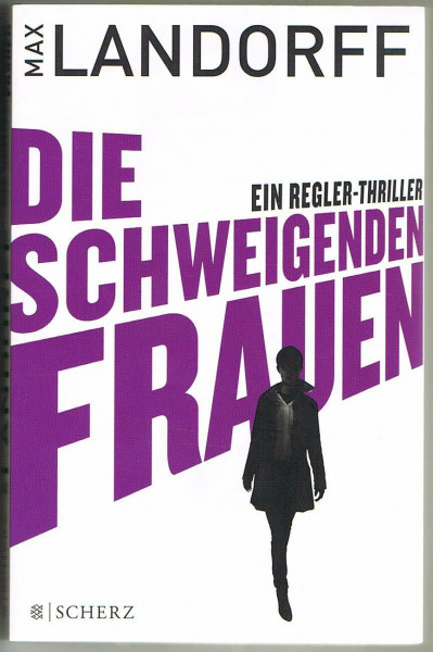 Die schweigenden Frauen: Ein Regler-Thriller