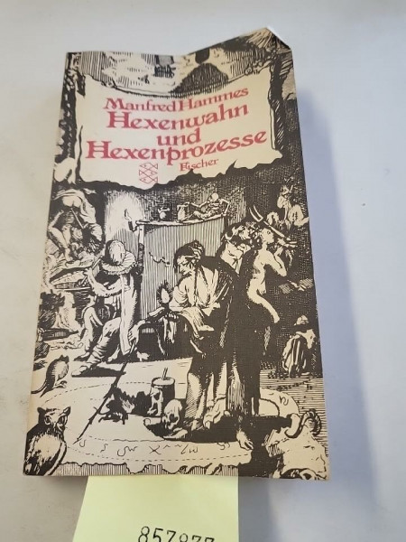 Hexenwahn und Hexenprozesse