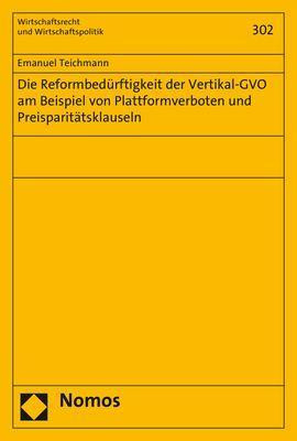 Die Reformbedürftigkeit der Vertikal-GVO am Beispiel von Plattformverboten und Preisparitätsklauseln