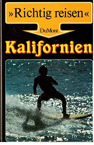 Kalifornien (DuMont Richtig Reisen)