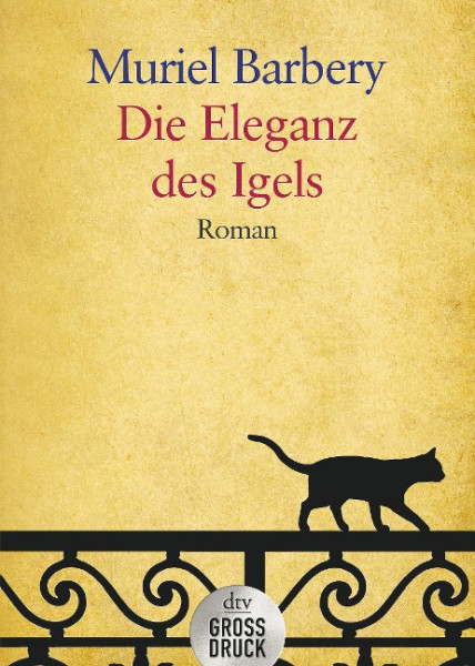 Die Eleganz des Igels. Großdruck