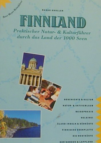 Finnland: Praktischer Natur- & Kulturführer durch das Land der 1000 Seen (Peter Meyer Reiseführer / Landeskunde + Reisepraxis)