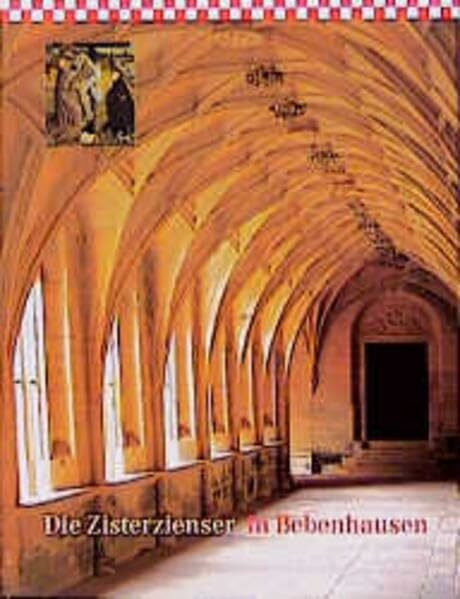 Die Zisterzienser in Bebenhausen