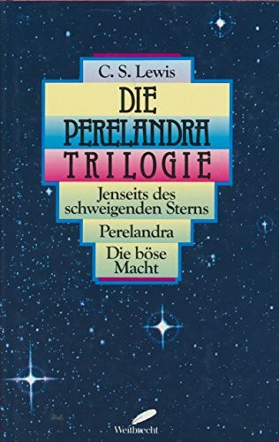 Die Perelandra Trilogie