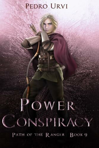 Power Conspiracy: (Path of the Ranger Book 9)