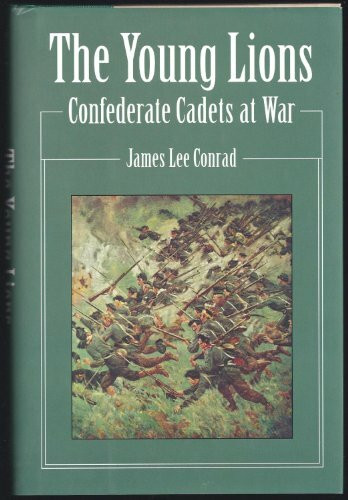 The Young Lions: Confederate Cadets at War
