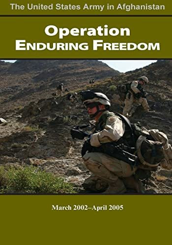 Operation Enduring Freedom March 2002-April 2005 (The United States Army in Afghanistan)