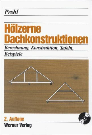 Hölzerne Dachkonstruktionen, m. CD-ROM