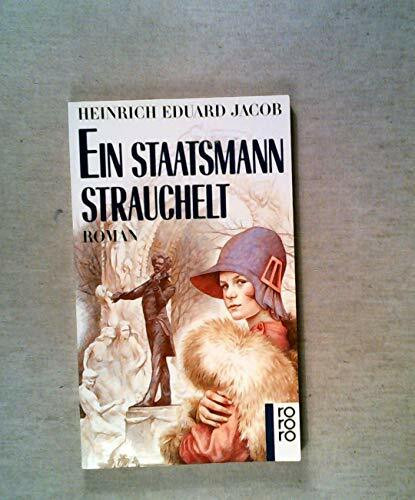 Ein Staatsmann strauchelt. Roman