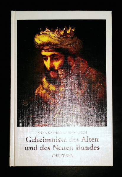 Geheimnisse des Alten und des Neuen Bundes: Aus den Tagebüchern des Clemens Brentano: Zus.gest. v. P. K. E. Schmöger. Vorw. v. Klaus-Gerd Kaltenbrunner.