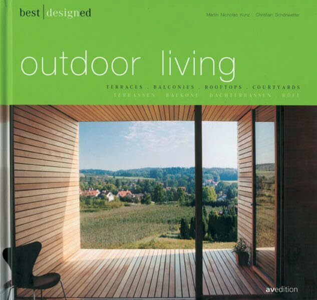 avedition Best Designed Outdoor Living, Terrassen, Balkone, Dachterrassen, Höfe