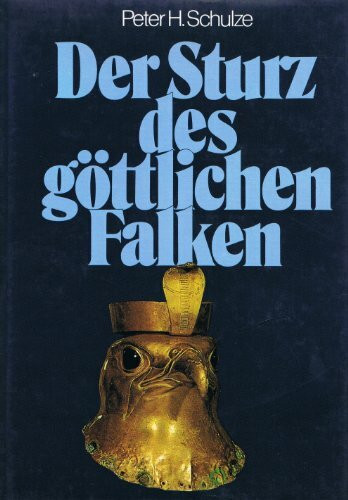 Der Sturz des göttlichen Falken: Revolution im Alten Ägypten