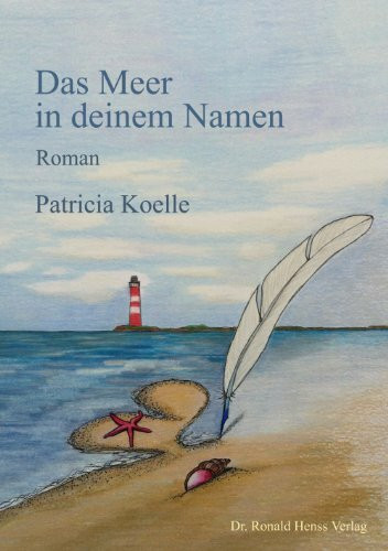 Das Meer in deinem Namen: Roman