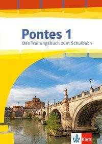 Pontes Gesamtband 1 (ab 2020) Das Trainingsbuch zum Schulbuch 1. Lernjahr. Lektion 1-11