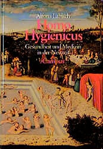 Homo Hygienicus: Gesundheit und Medizin in der Neuzeit