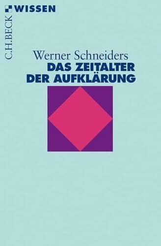 Das Zeitalter der Aufklärung (C.H.BECK Wissen)