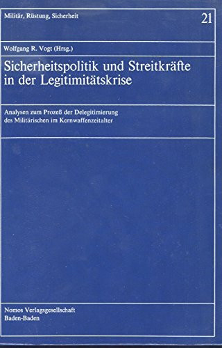 Sicherheitspolitik und Streitkräfte in der Legitimitätskrise