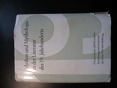 Mythos und Mythologie in der Literatur des 19. Jahrhunderts (Studien zur Philosophie und Literatur des neunzehnten Jahrhunderts)