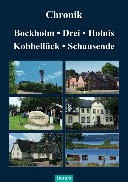 Chronik Bockholm, Drei, Holnis, Kobbellück, Schausende