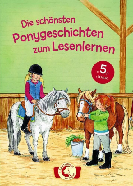 Leselöwen - Das Original - Die schönsten Ponygeschichten zum Lesenlernen: Sammelband für Leseeinsteiger ab 5 Jahre - mit großer Fibelschrift zum ersten Selberlesen