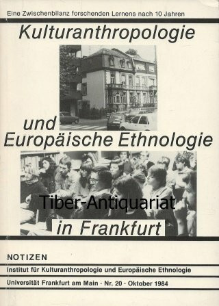 Kulturanthropologie und Europäische Ethnologie in Frankfurt: Eine Zwischenbilanz forschenden Lernens nach 10 Jahren (Kulturanthropologie Notizen)