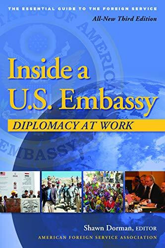 Transatlantic Publishers Inside A U.S. Embassy, Diplomacy At Work, All-New Third Edition Of The Essential Guide To The ...
