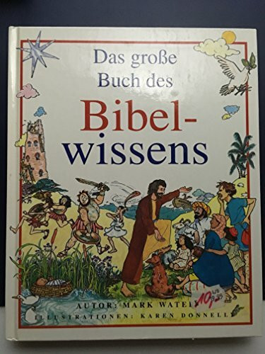 Das grosse Buch des Bibelwissens