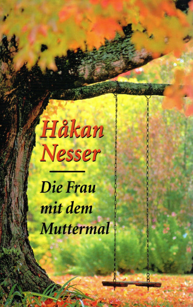 Die Frau mit dem Muttermal : Roman.