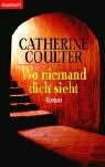 Wo niemand dich sieht: Roman: Roman. Dtsch. v. Gertrud Wittich