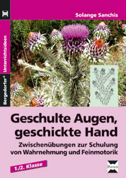 Geschulte Augen, geschickte Hand: Zwischenübungen zur Schulung von Wahrnehmung und Feinmotorik (1. und 2. Klasse)