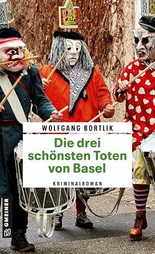 Die drei schönsten Toten von Basel: Kriminalroman (Hobbydetektiv Melchior Fischer)