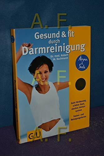 Gesund & fit durch Darmreinigung