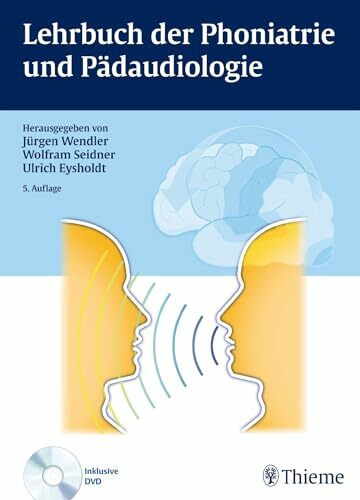 Lehrbuch der Phoniatrie und Pädaudiologie