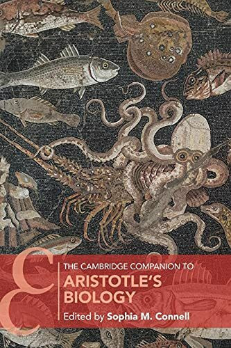 The Cambridge Companion to Aristotle's Biology (Cambridge Companions)