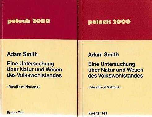 Wealth of nations. Eine Untersuchung über Wesen und Ursachen des Volkswohlstandes.