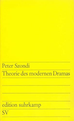 Theorie des modernen Dramas (edition suhrkamp)