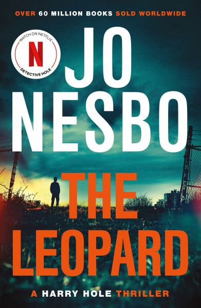 The Leopard: The twist-filled eighth Harry Hole novel from the No.1 Sunday Times bestseller (Harry Hole, 8)