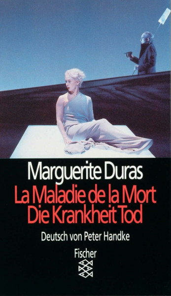 Theater Film Funk Fernsehen: La Maladie de la Mort / Die Krankheit Tod