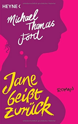 Jane beißt zurück: Roman: Roman. Deutsche Erstausgabe