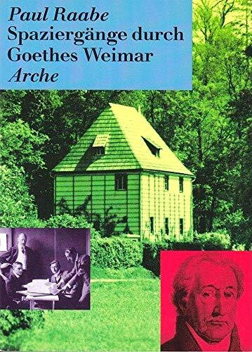 Spaziergänge durch Goethes Weimar