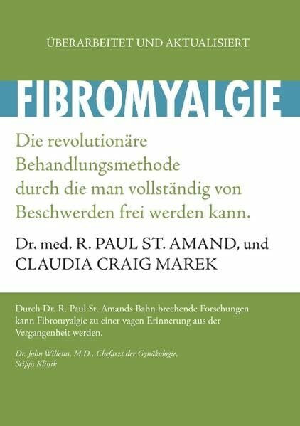 Fibromyalgie: Die revolutionäre Behandlungsmethode, durch die man vollständig von Beschwerden frei werden kann