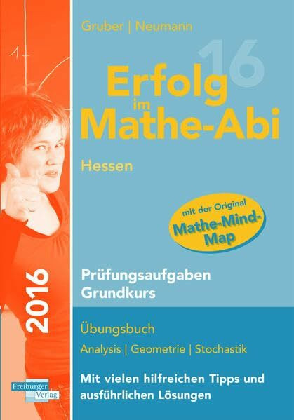 Erfolg im Mathe-Abi 2016 Hessen Prüfungsaufgaben Grundkurs: mit der Original Mathe-Mind-Map